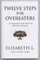  Twelve Steps for Overeaters: An Interpretation of the Twelve Steps of Overeaters Anonymous 