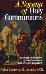  A Novena of Holy Communions: According to the Effects of Holy Communion and the Eight Beatitudes 