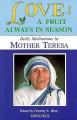  Mother Teresa of Calcutta, Love: A Fruit Always in Season 