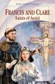  Francis and Clare, Saints of Assisi 