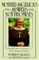  Mother Angelica's Answers, Not Promises: Straightforward Solutions to Life's Puzzling Problems 