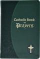 Catholic Book of Prayers: Popular Catholic Prayers Arranged for Everyday Use LARGE PRINT 