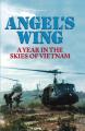  Angel's Wing: An Year in the Skies of Vietnam 