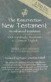  The Resurrection New Testament: An Enhanced Translation 