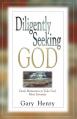  Diligently Seeking God: Daily Motivation to Take God More Seriously 