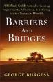  Barriers and Bridges: A Biblical Guide To Understanding, Impairments, Afflictions, & Suffering Within Today's World 