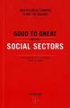  Good to Great and the Social Sectors 