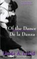  Of the Dance/De la Danza (English and Spanish Edition) (A Dual Language Book): Bilingual Stories/Cuentos Biling 