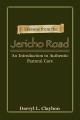  Lessons from the Jericho Road: An Introduction to Authentic Pastoral Care 