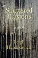  Shattered Illusions 