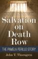  Salvation on Death Row: The Pamela Perillo Story 