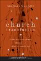  Church Transfusion: Changing Your Church Organically - From the Inside Out 