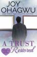  A Trust Restored - A Christian Suspense - Book 7 