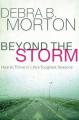  Beyond the Storm: How to Thrive in Life's Toughest Seasons 