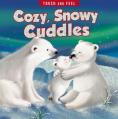  Cozy, Snowy Cuddles Touch and Feel 