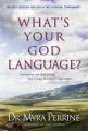  What's Your God Language?: Connecting with God Through Your Unique Spiritual Temperament 