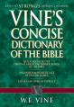  Vine's Concise Dictionary of Old and New Testament Words 