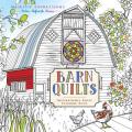  Barn Quilts: Inspirational Adult Coloring Book 