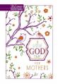  A Little God Time for Mothers (Gift Edition): 365 Daily Devotions 