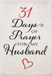  31 Days of Prayer for My Husband 