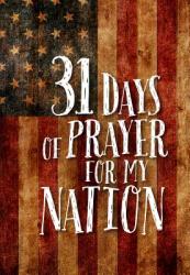  31 Days of Prayer for My Nation 
