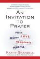 An Invitation to Prayer: Developing a Lifestyle of Intimacy with God 