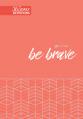  Be Brave: 365 Daily Devotions 