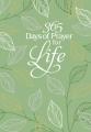  365 Days of Prayer for Life: Daily Prayer Devotional 