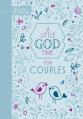  A Little God Time for Couples (Gift Edition): 365 Daily Devotions 