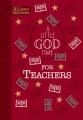 A Little God Time for Teachers (Gift Edition): 365 Daily Devotions 