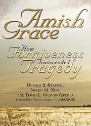  Amish Grace: How Forgiveness Transcended Tragedy [With Earbuds] 