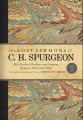 The Lost Sermons of C. H. Spurgeon Volume III: His Earliest Outlines and Sermons Between 1851 and 1854 