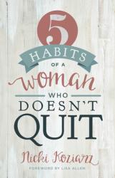  5 Habits of a Woman Who Doesn\'t Quit 