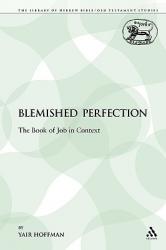  A Blemished Perfection: The Book of Job in Context 