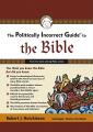 The Politically Incorrect Guide to the Bible [With Headphones] 