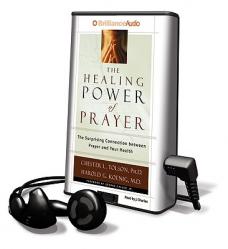  The Healing Power of Prayer: The Surprising Connection Between Prayer and Your Health [With Earbuds] 
