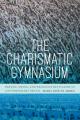  The Charismatic Gymnasium: Breath, Media, and Religious Revivalism in Contemporary Brazil 