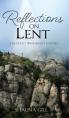  Reflections on Lent: A Reticent Wanderer's Journey 