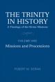  The Trinity in History: A Theology of the Divine Missions, Volume One: Missions and Processions 