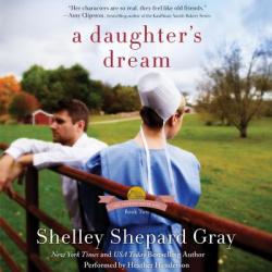  A Daughter\'s Dream Lib/E: The Charmed Amish Life, Book Two 