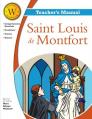  Saint Louis de Montfort Windeatt Teacher's Manual 
