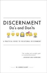  Discernment Do\'s and Dont\'s: A Practical Guide to Vocational Discernment 