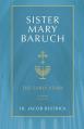 Sister Mary Baruch: The Early Years (Vol 1) Volume 1 