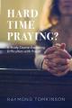  Hard Time Praying?: A Study Course Exploring Difficulties with Prayer 