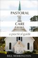  Pastoral Care: A Practical Guide 
