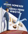  The Upside-Down Boy and the Israeli Prime Minister 