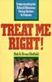  Treat Me Right!: Understanding the Ethical Dilemmas Facing Doctors and Patients 
