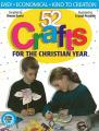  52 Crafts: For the Christian Year 