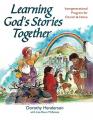  Learning God's Stories Together: Intergenerational Program for Church and Home 