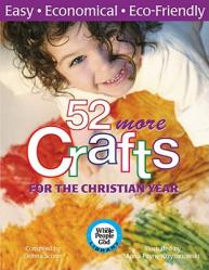  52 More Crafts for the Christian Year 